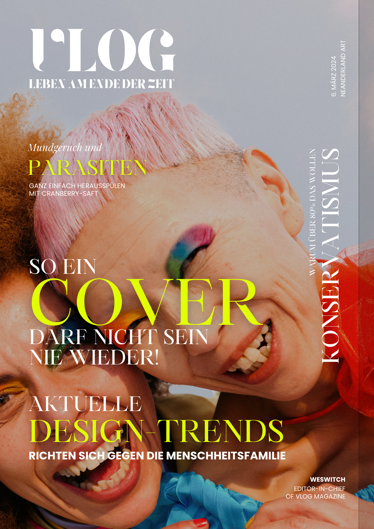 Magazin-Design mit dem Bild von 2 verliebt wirkenden Frauen mit in übertrieben bunten Farben geschminkten Augen und extravagant geschnittenen und gefärbten Haaren und dem Titel Aktuelle Design-Trends 